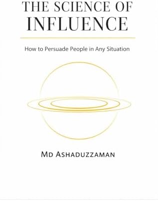 Persuade: The 4-Step Process to Influence People and Decisions